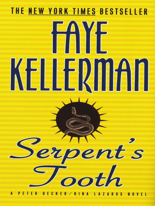 Title details for Serpent's Tooth by Faye Kellerman - Wait list
